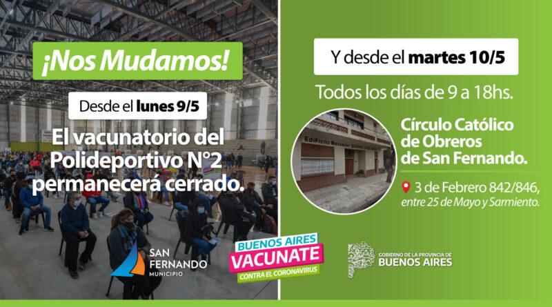El Vacunatorio del Polideportivo N°2 de San Fernando se muda al "Círculo Católico de Obreros"