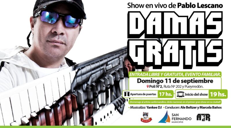 Pablo Lescano y Damas Gratis se presentarán con un gran show gratuito en San Fernando