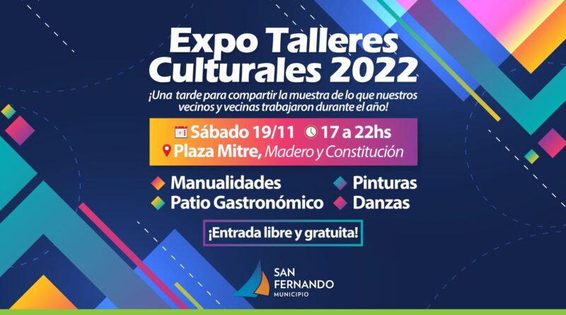Este sábado volverá a realizarse la “Expo Talleres Culturales 2022” en San Fernando