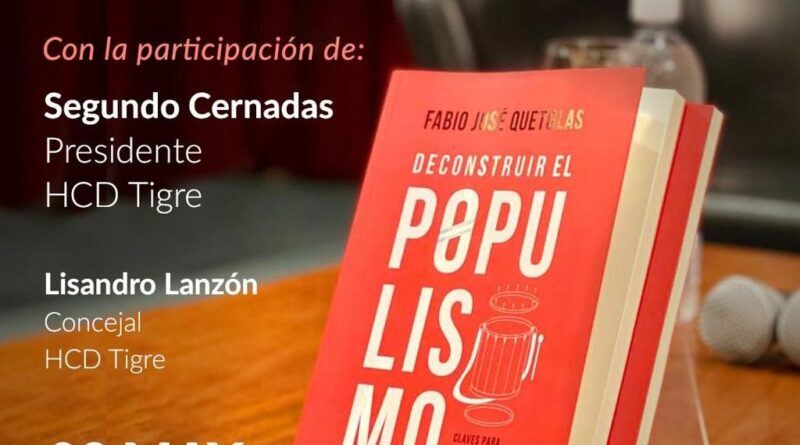 Fabio Quetglas presentará en Tigre su libro “Deconstruir El Populismo”