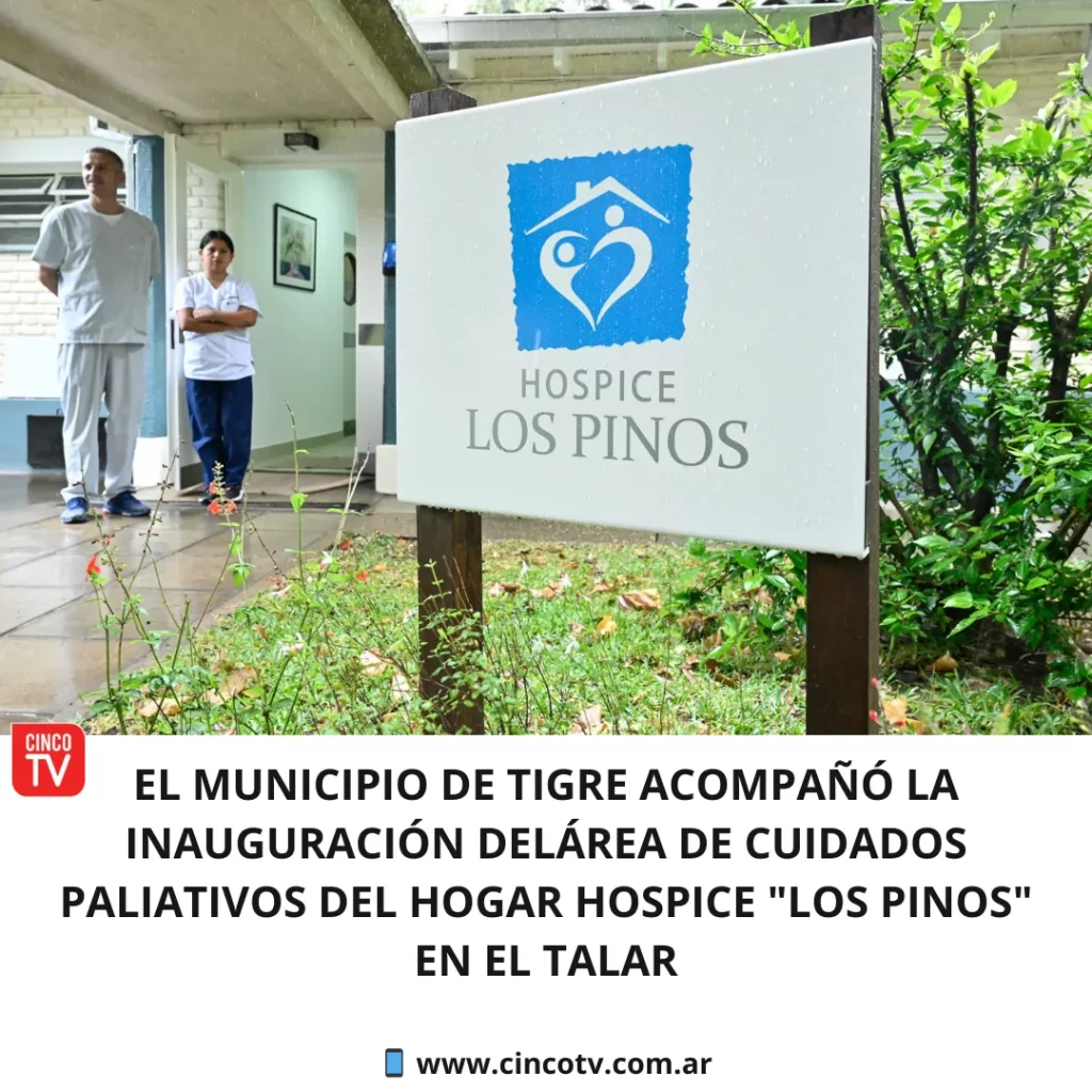 El Municipio de Tigre acompañó la inauguración del área de cuidados paliativos del hogar Hospice “Los Pinos” en El Talar